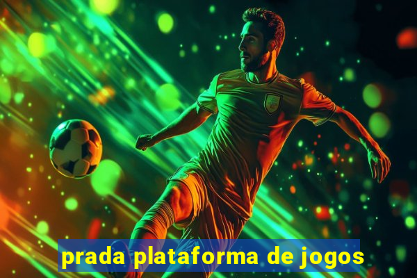 prada plataforma de jogos